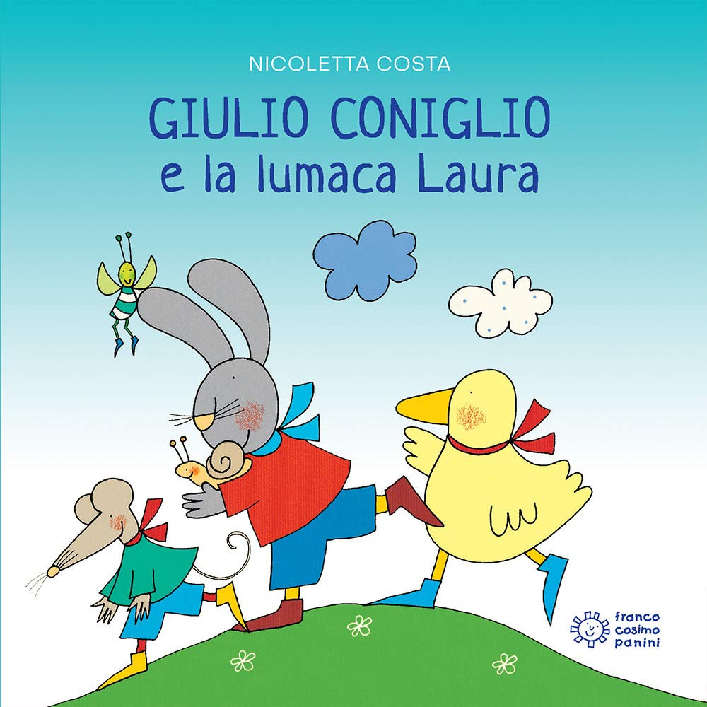 Giulio Coniglio e la lumaca Laura (Nuovi quadrotti) Contemporary literature