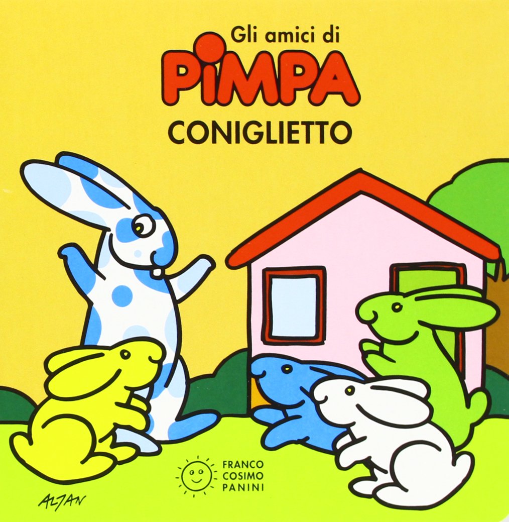 Coniglietto. Gli amici di Pimpa: Gli Amici DI Pimpa Coniglietto (Piccole storie) Contemporary literature