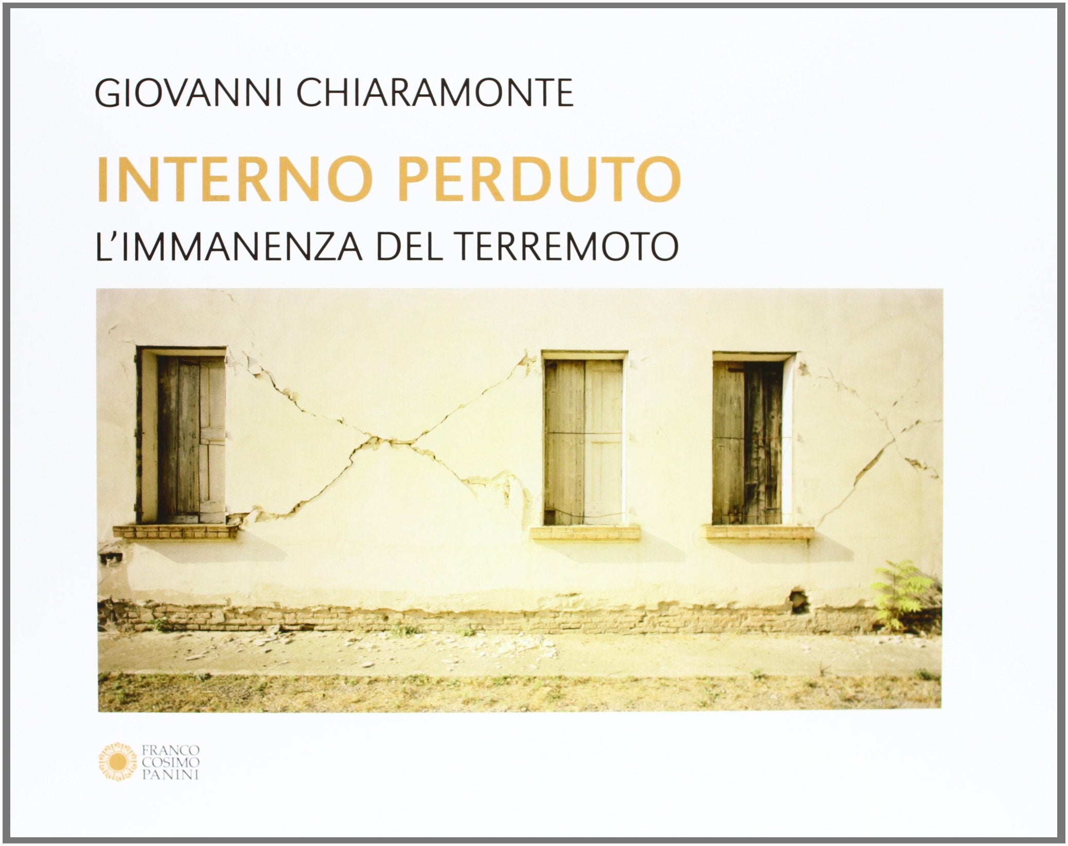 Interno perduto. L'immanenza del terremoto. Un viaggio in Emilia tra le cose perdute. Ediz. illustrata (Arte e architettura) Travel