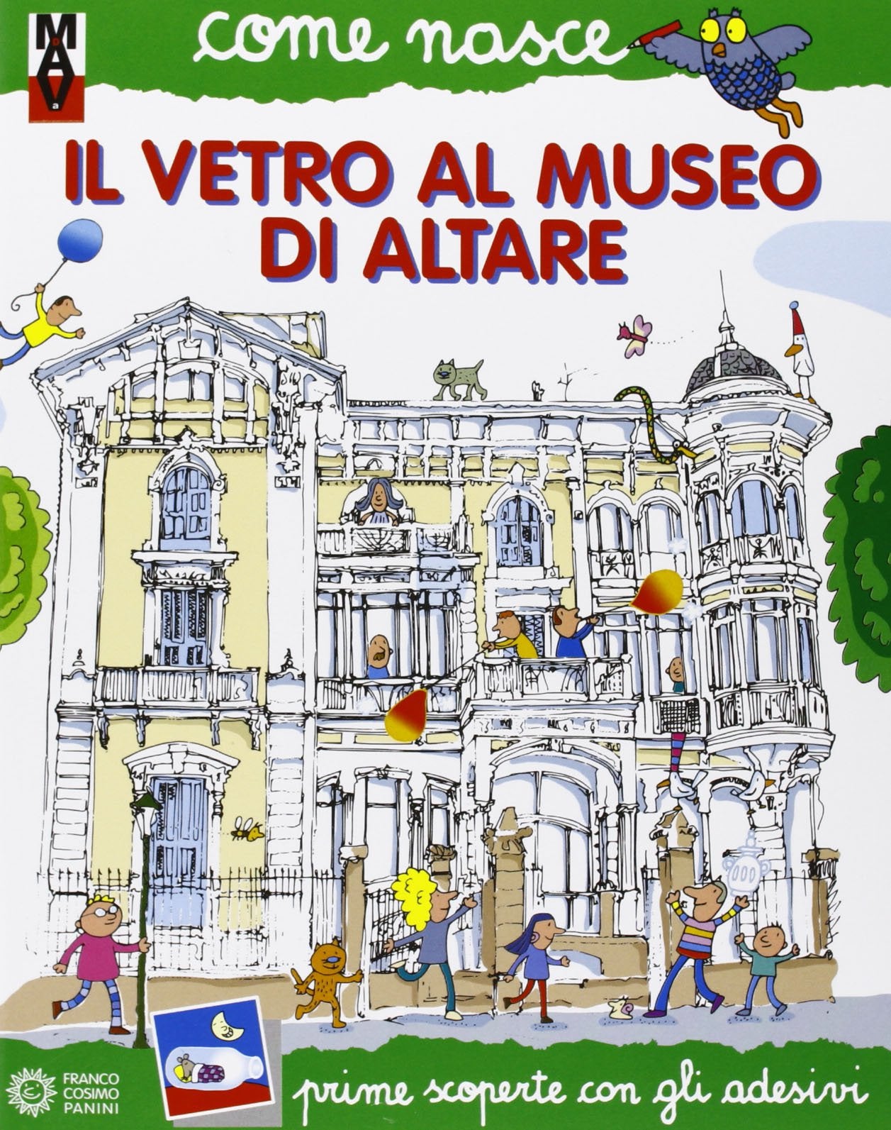 Il vetro al Museo di Altare. Con adesivi Non-fiction