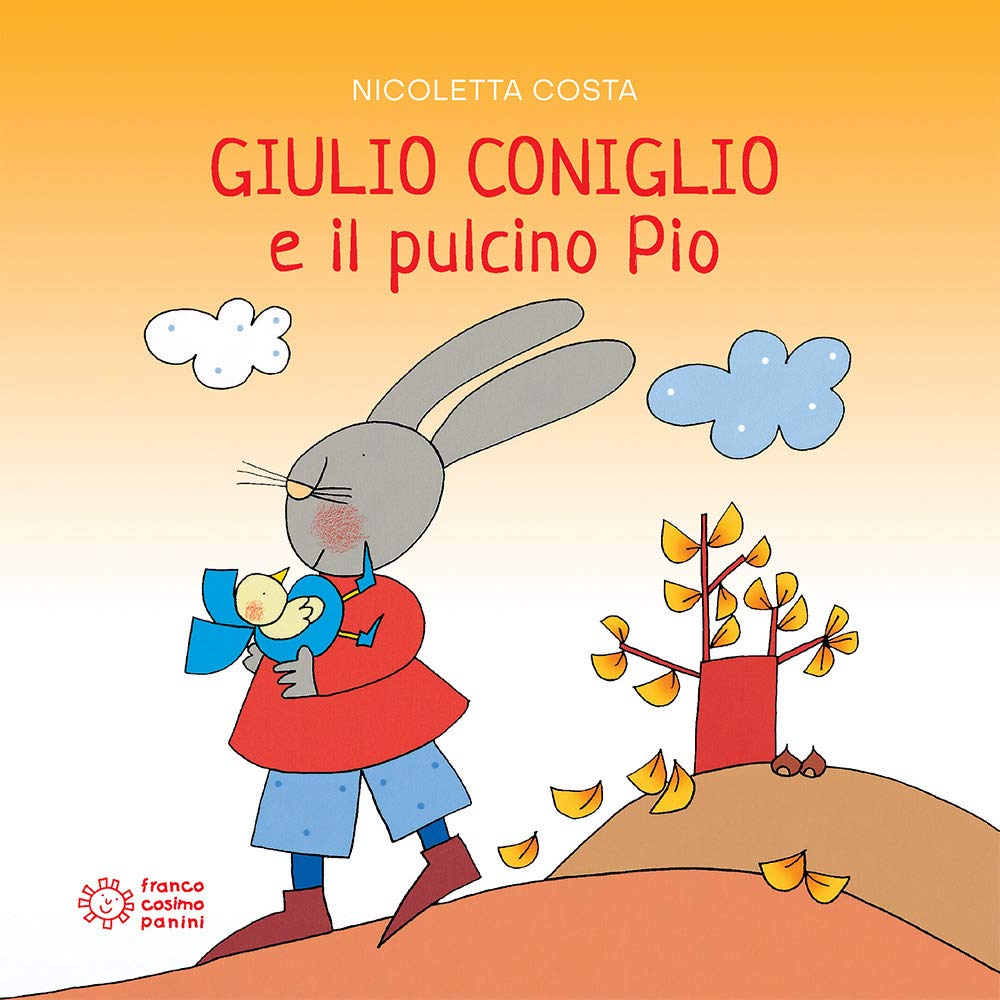 Giulio Coniglio e il pulcino Pio (Maxiquadrotti) Contemporary literature