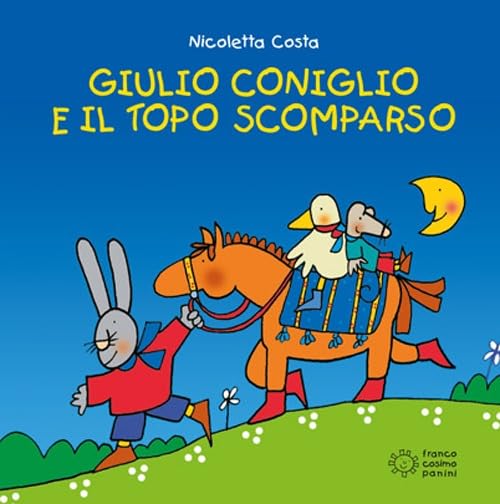 Giulio Coniglio e il topo scomparso. Ediz. illustrata book