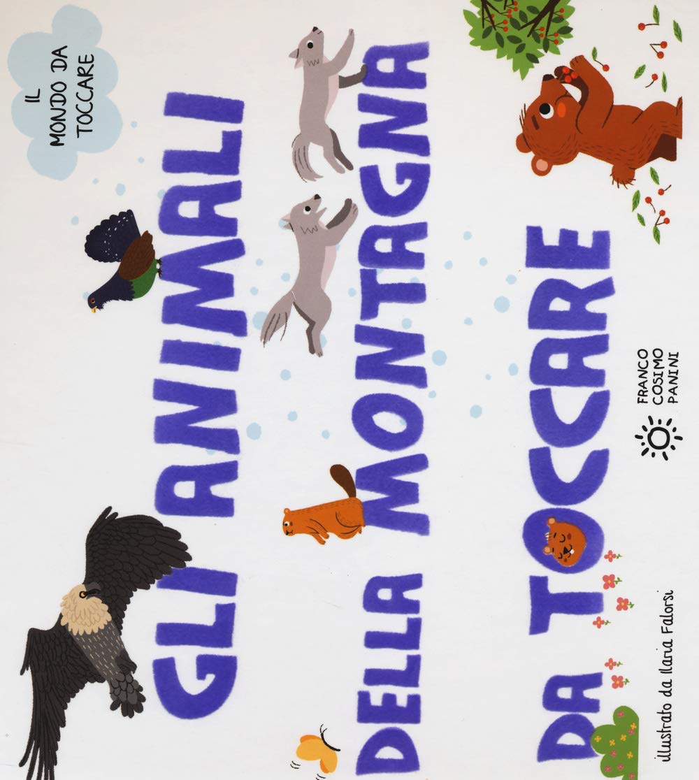 Gli animali della montagna da toccare. Ediz. illustrata book
