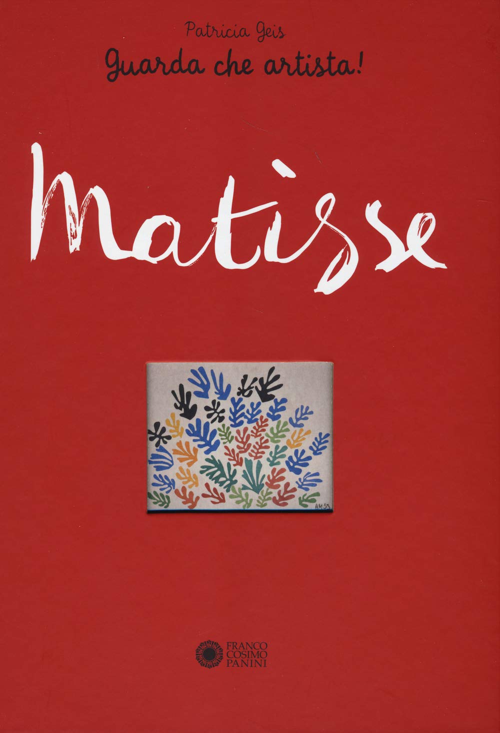 Matisse. Guarda che artista! Non-fiction