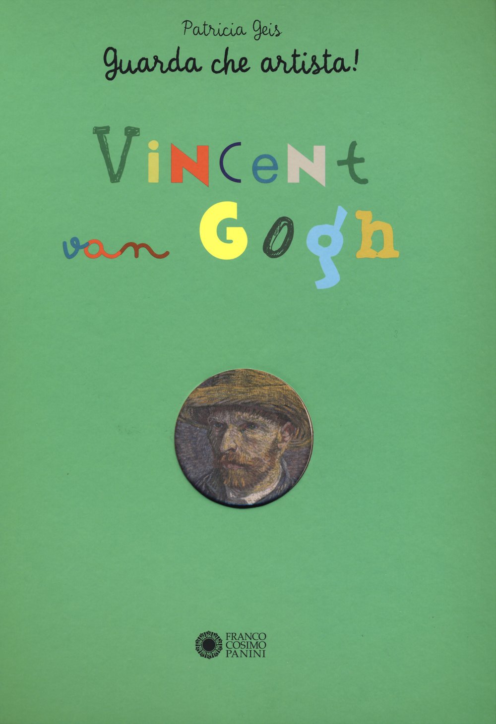 Vincent Van Gogh. Guarda che artista! book