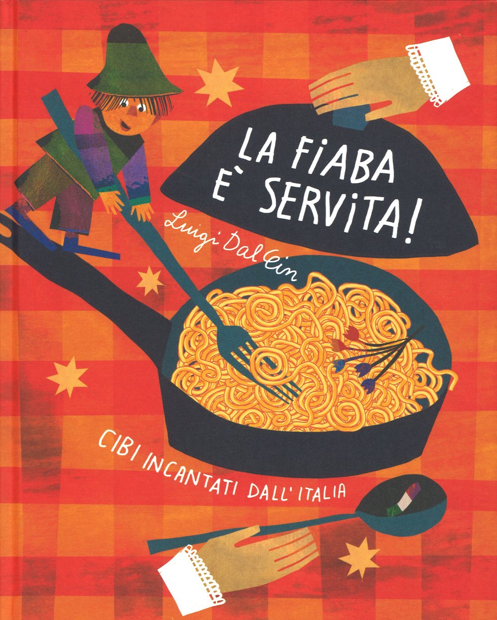 La fiaba è servita! Cibi incantati dall'Italia book
