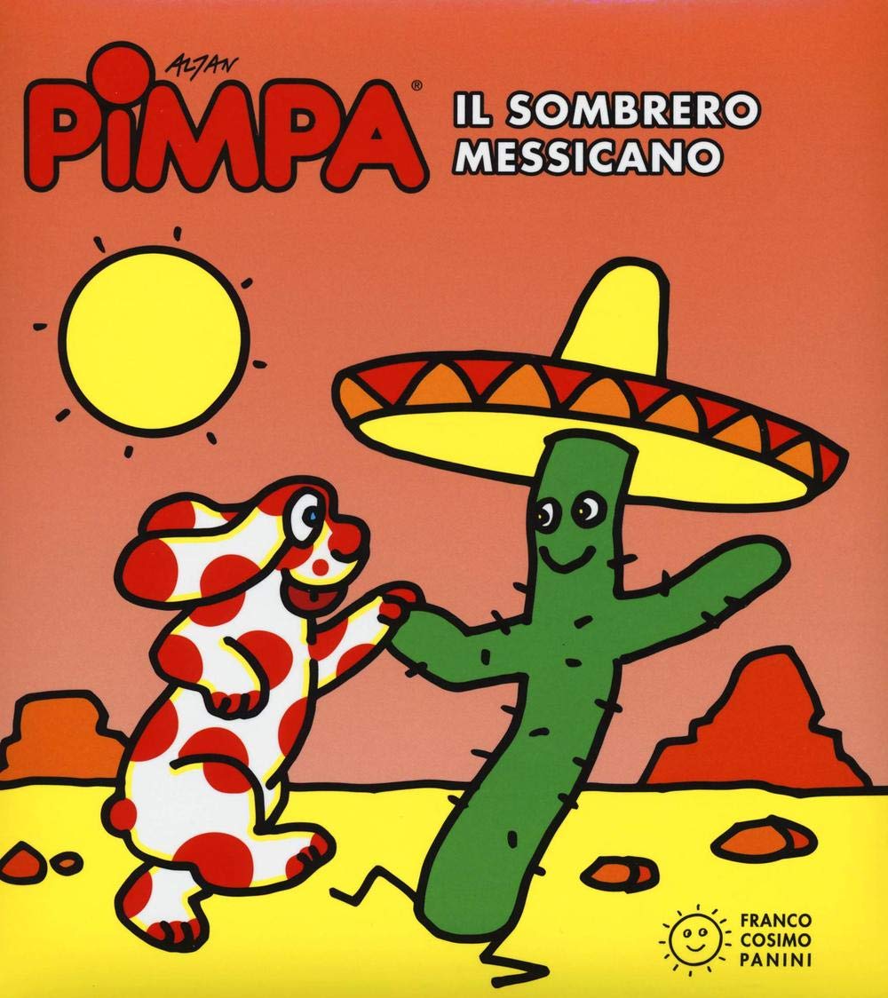 La Pimpa books: Pimpa e il sombrero messicano book