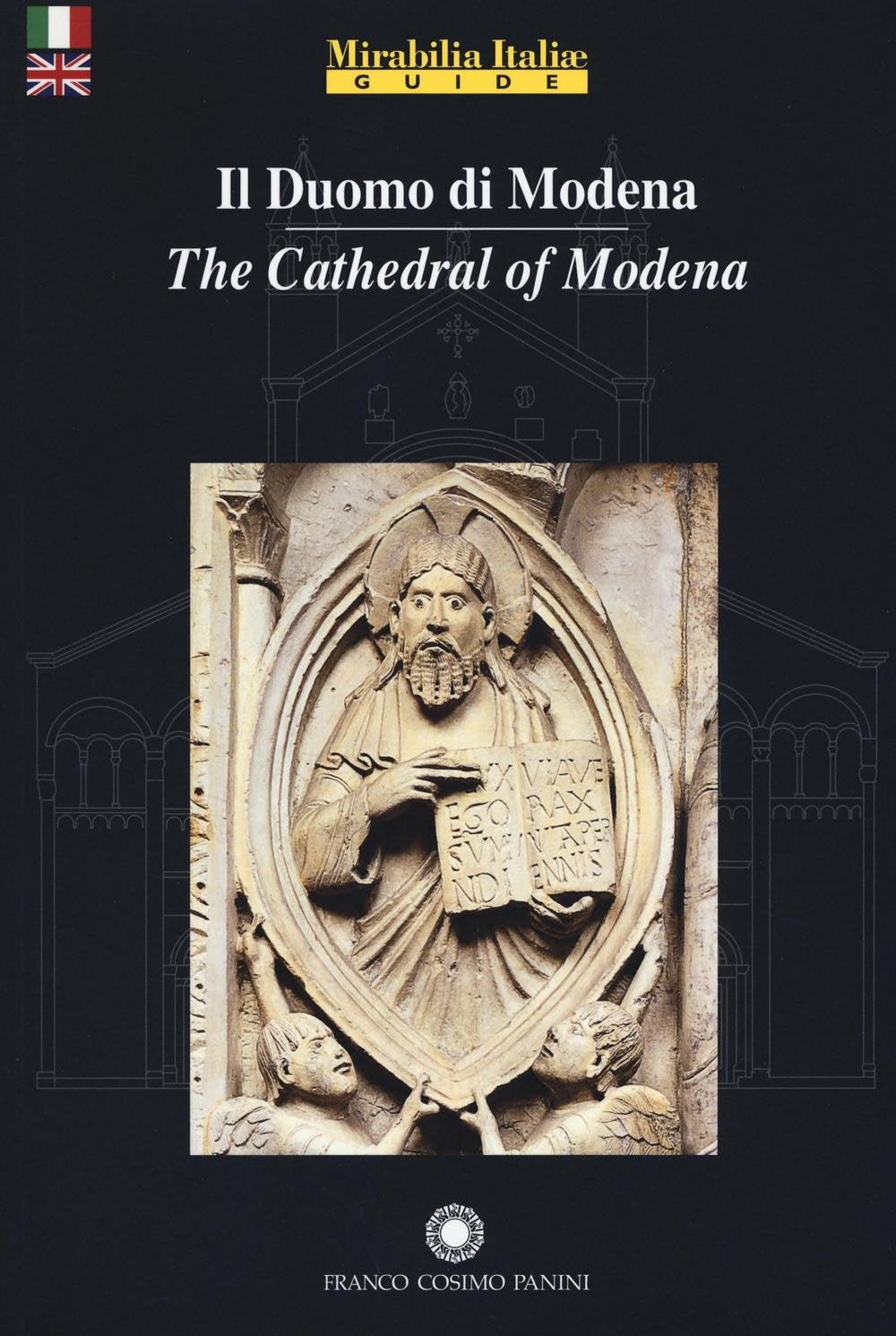 Il duomo di Modena. Ediz. italiana e inglese (Mirabilia Italiae. Guide) Architecture