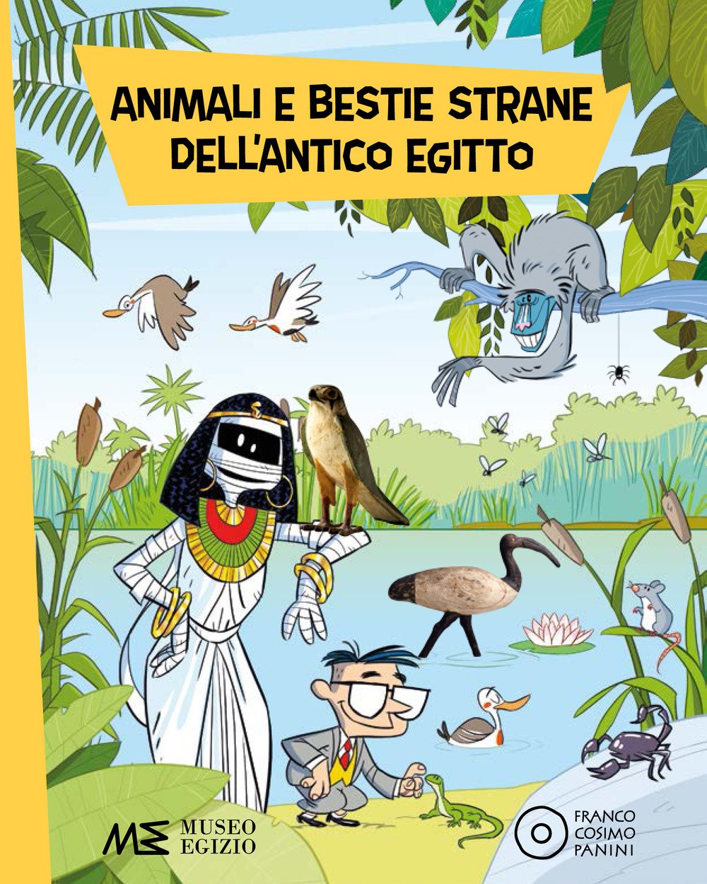 Animali e bestie strane dell'antico Egitto. Ediz. a colori book