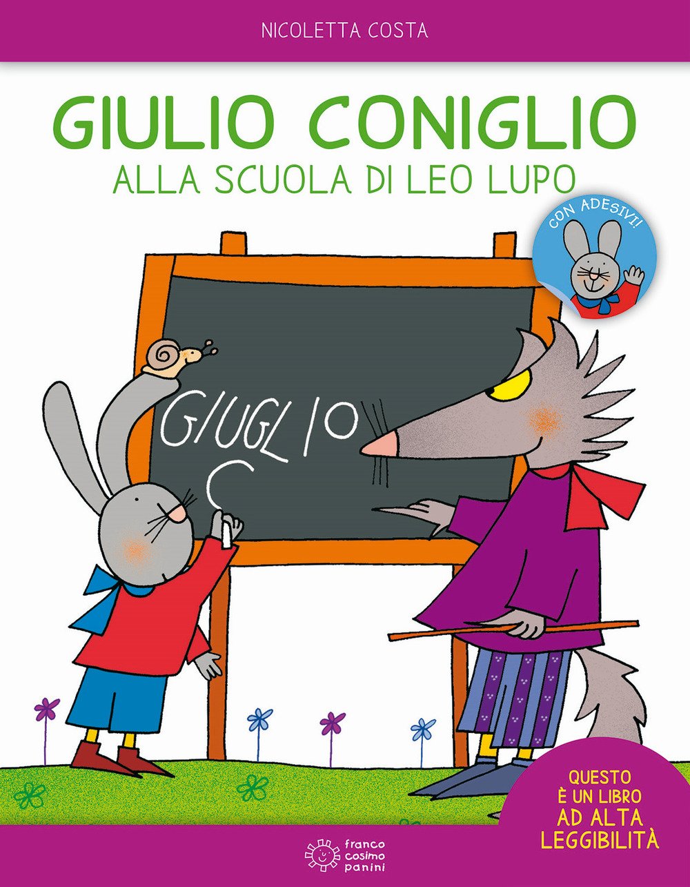 Giulio Coniglio alla scuola di Leo lupo. Con adesivi (Le giocastorie) Contemporary literature