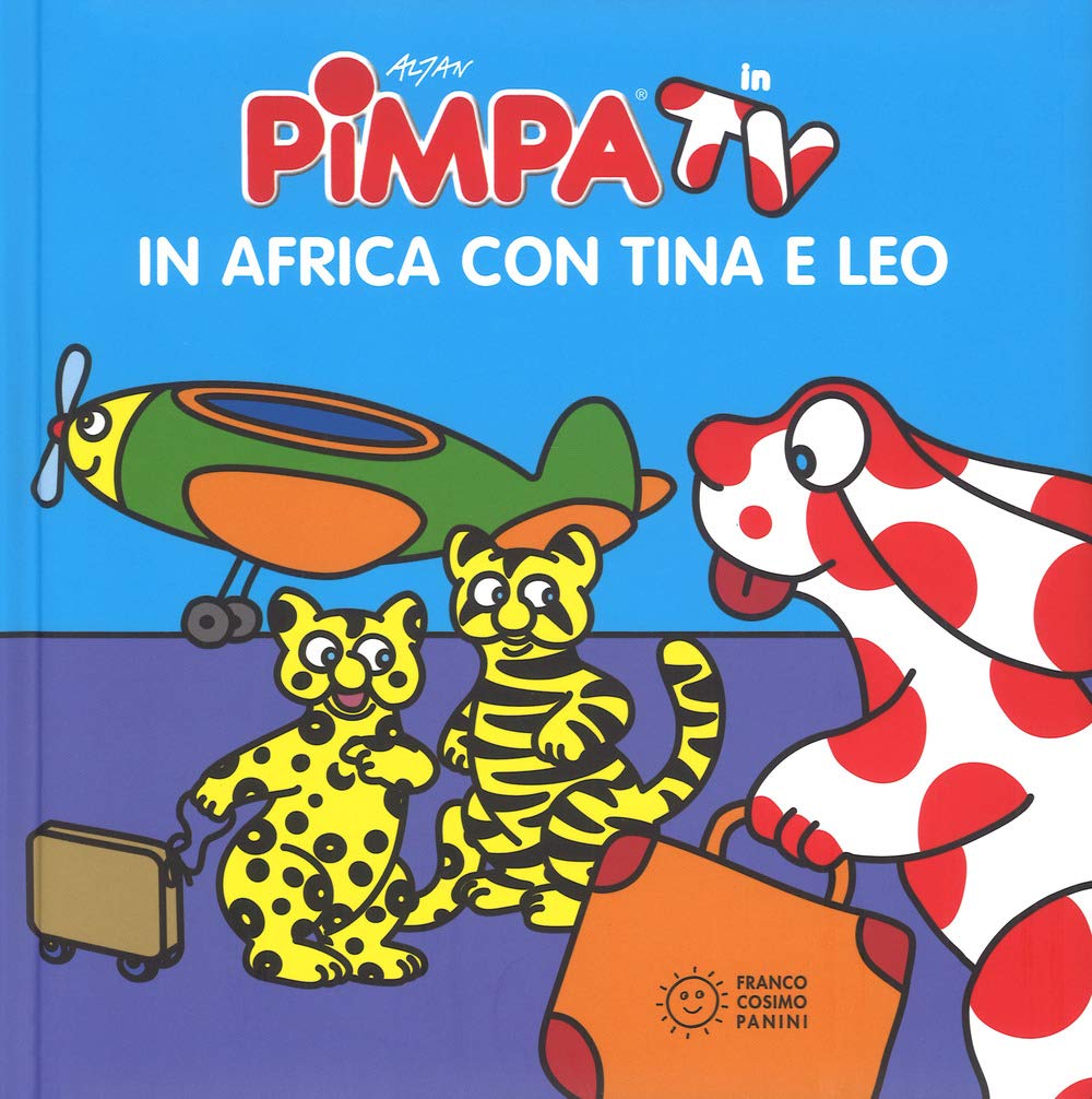 Pimpa. In africa con Tina e Leo book