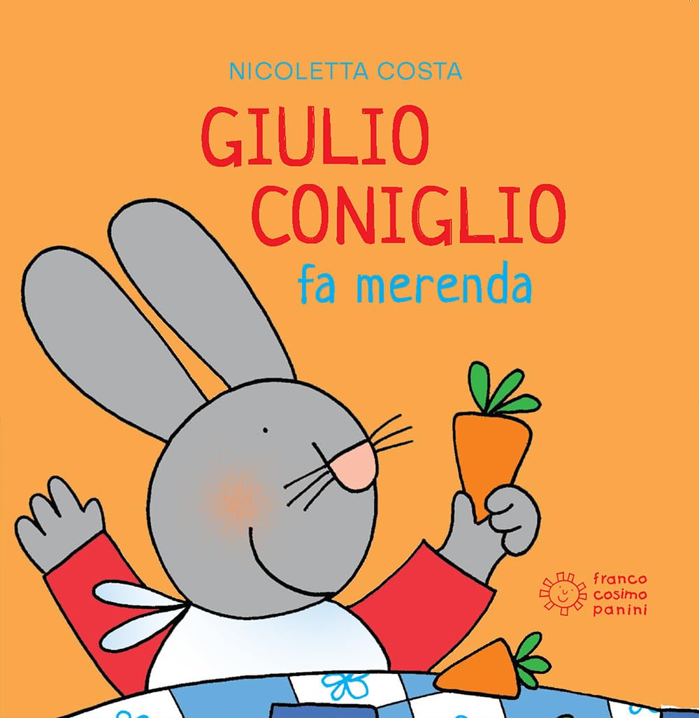 Giulio Coniglio: Giulio Coniglio fa merenda (Mini cubetti) Contemporary literature