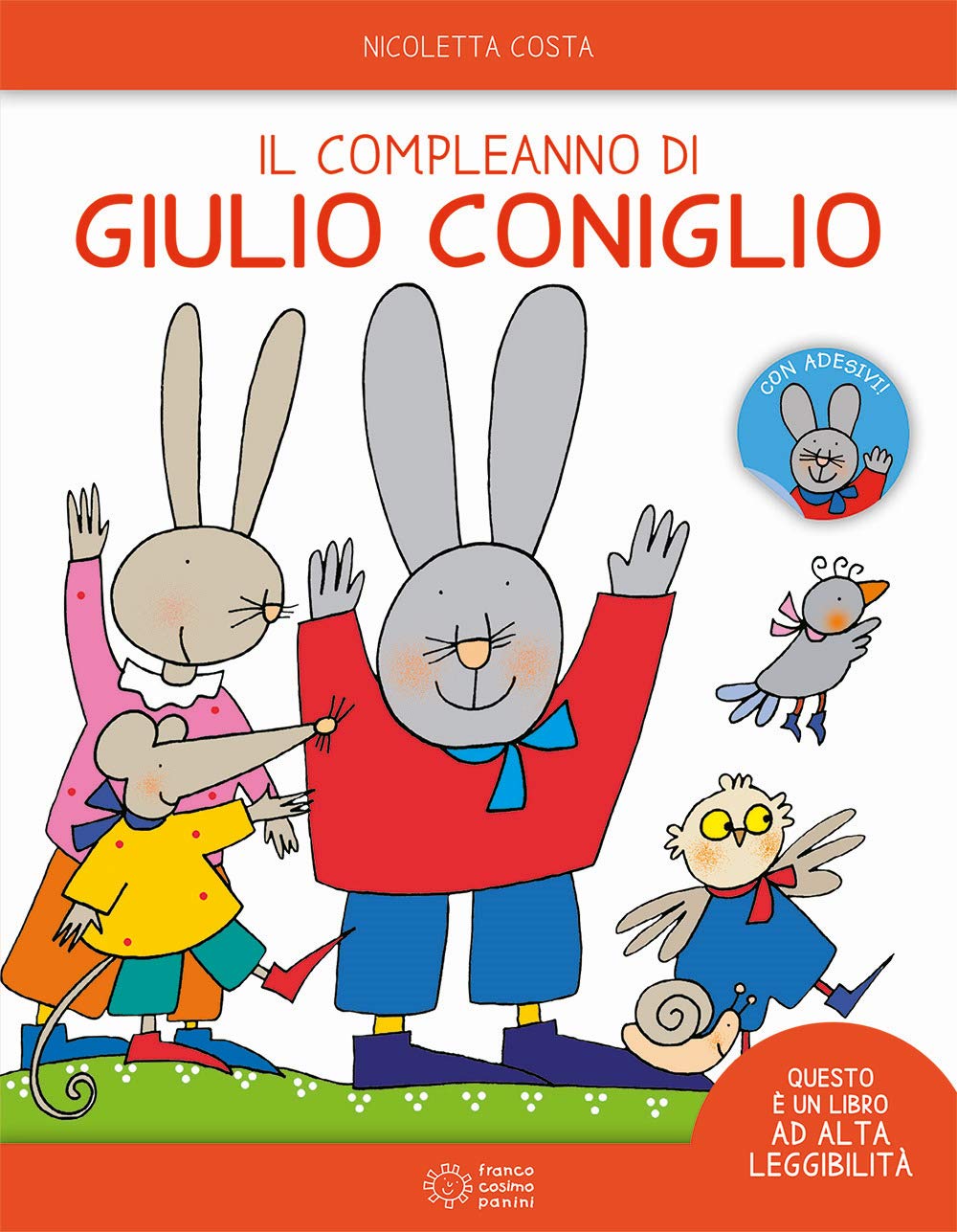 Giulio Coniglio: Il compleanno di Giulio Coniglio. Ediz. ad alta leggibilita book
