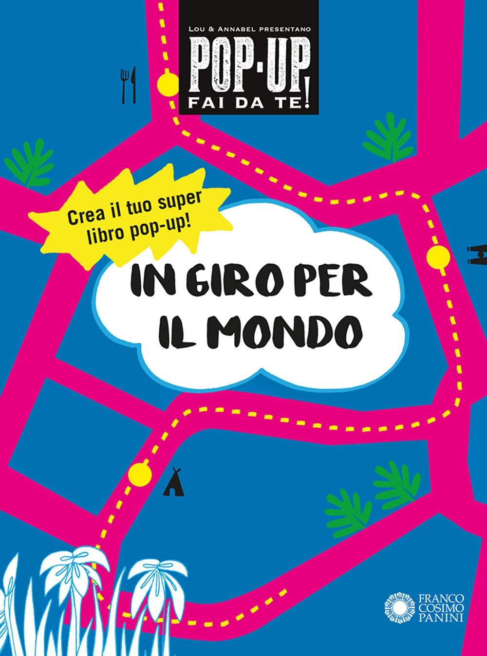 In giro per il mondo. Pop-up fai da te! Ediz. a colori. Con Altro materiale cartografico book