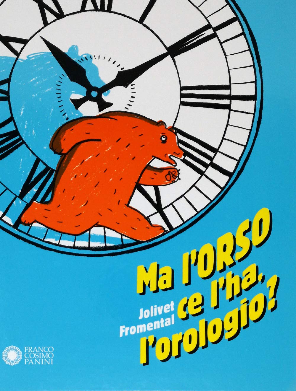 Ma l'orso ce l'ha, l'orologio? Ediz. a colori Non-fiction