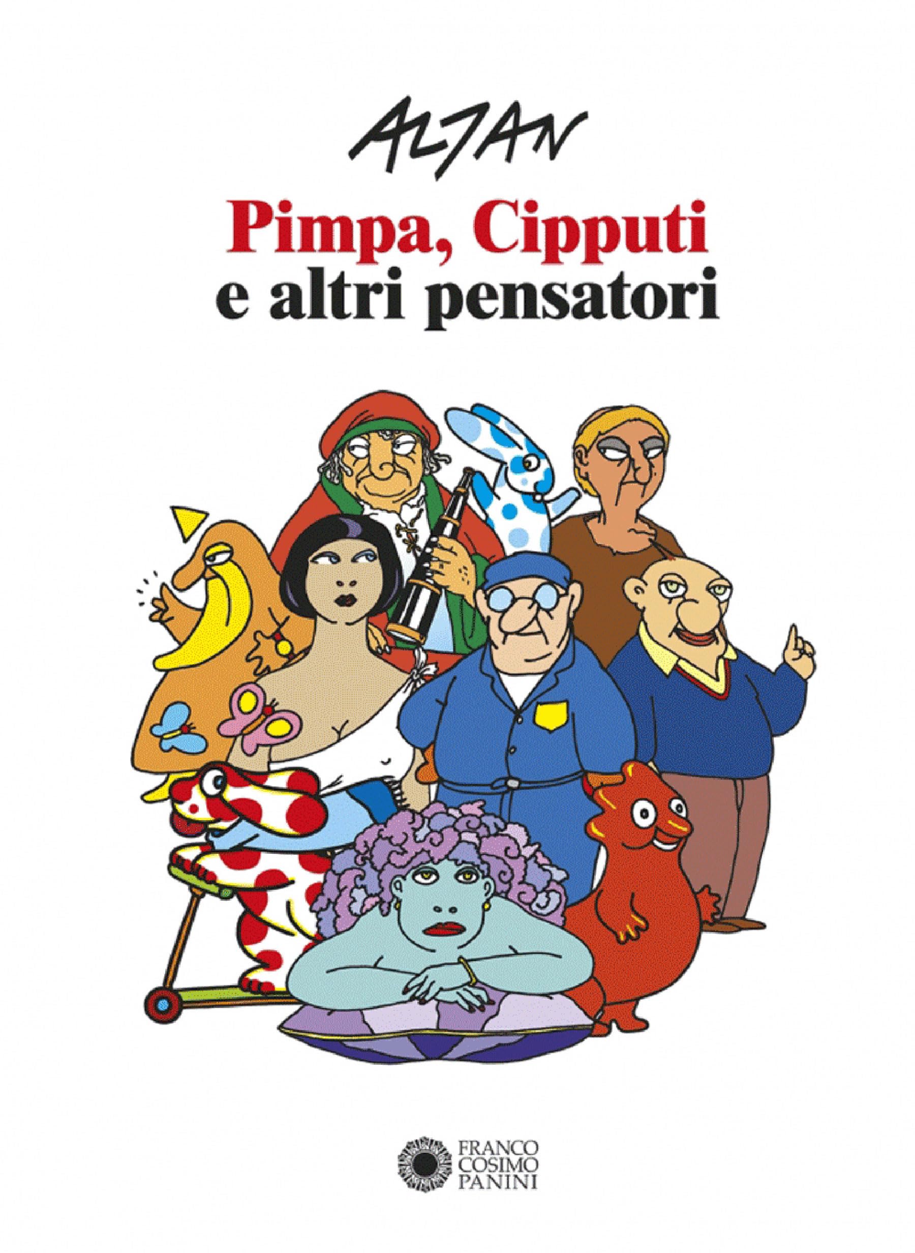 Altan. Pimpa, Cipputi e altri pensatori. Ediz. italiana e inglese book