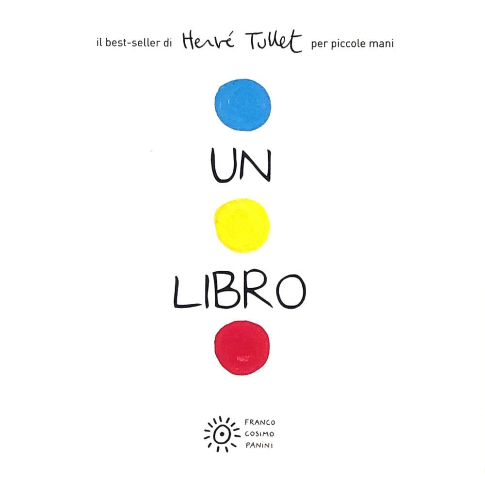 Un libro. Per piccole mani. Ediz. a colori Children's books