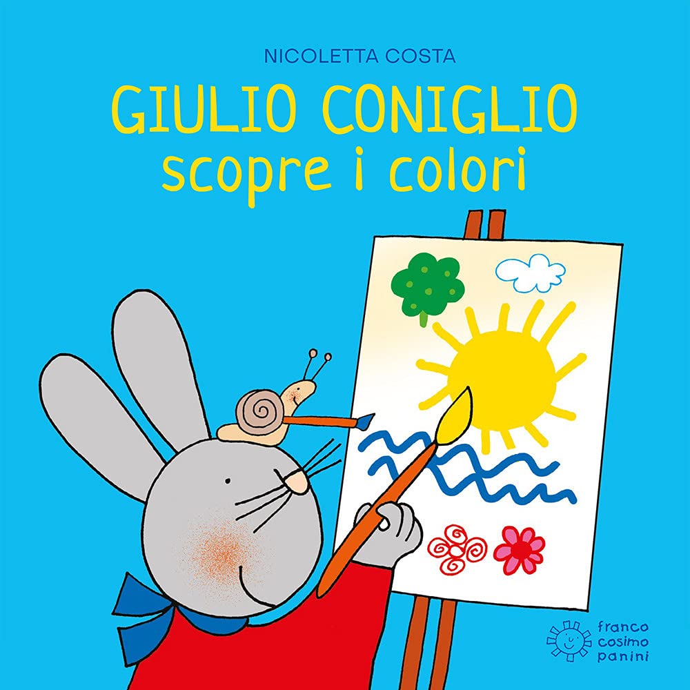 Giulio Coniglio scopre i colori. Ediz. illustrata (Giulio scopre) Non-fiction