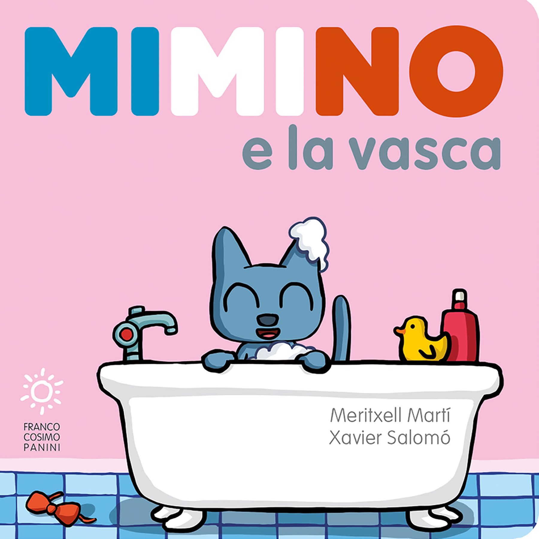 Mimino e la vasca. Ediz. a colori (Zero tre dal mondo) Parents & Children