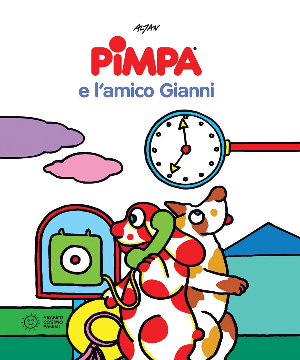 La Pimpa books: Pimpa e l'amico Gianni (Pimpa racconta) Contemporary literature