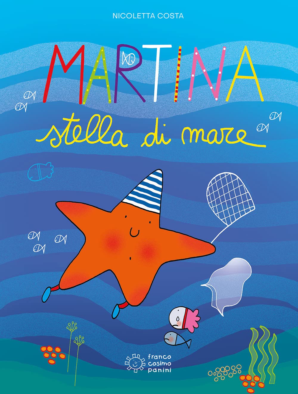 Martina stella di mare. Ediz. illustrata (Libri per fare) Natural Sciences