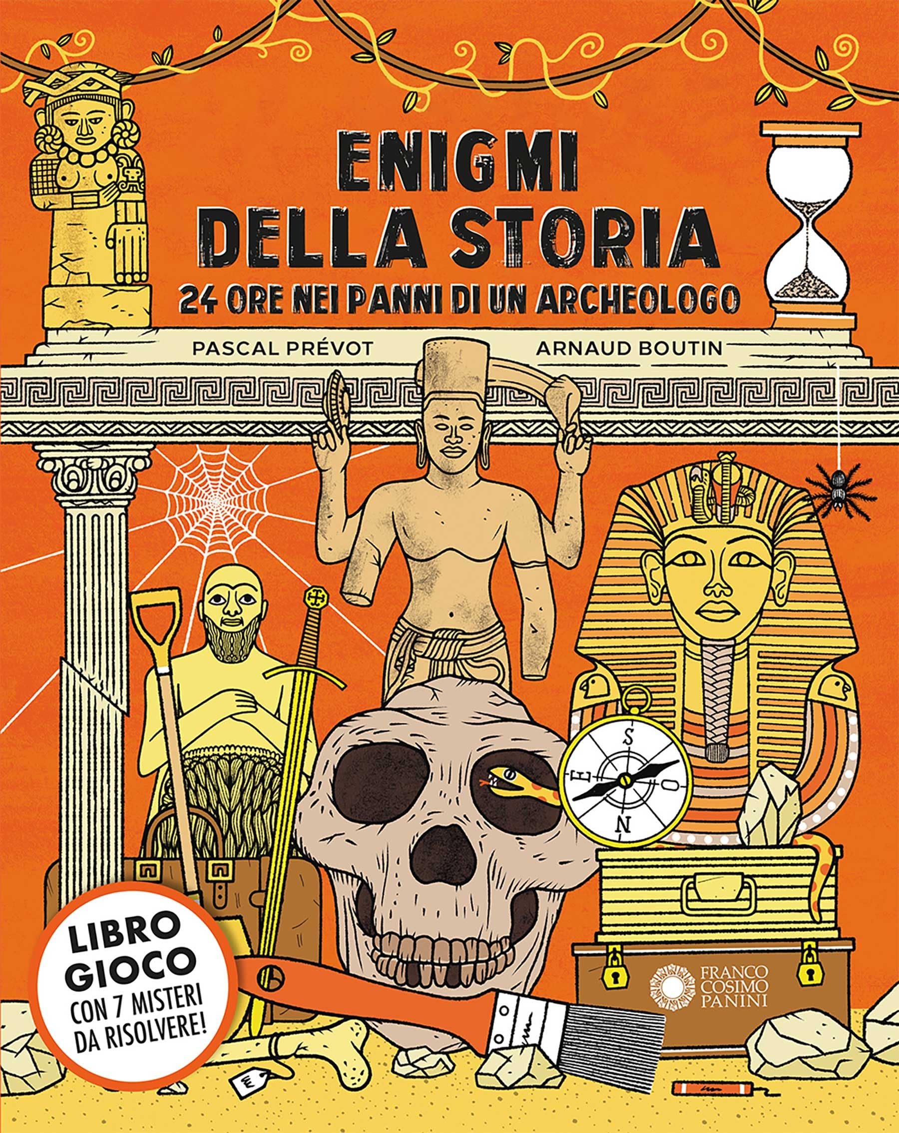 Enigmi della storia. 24 ore nei panni di un archeologo. Ediz. a colori book