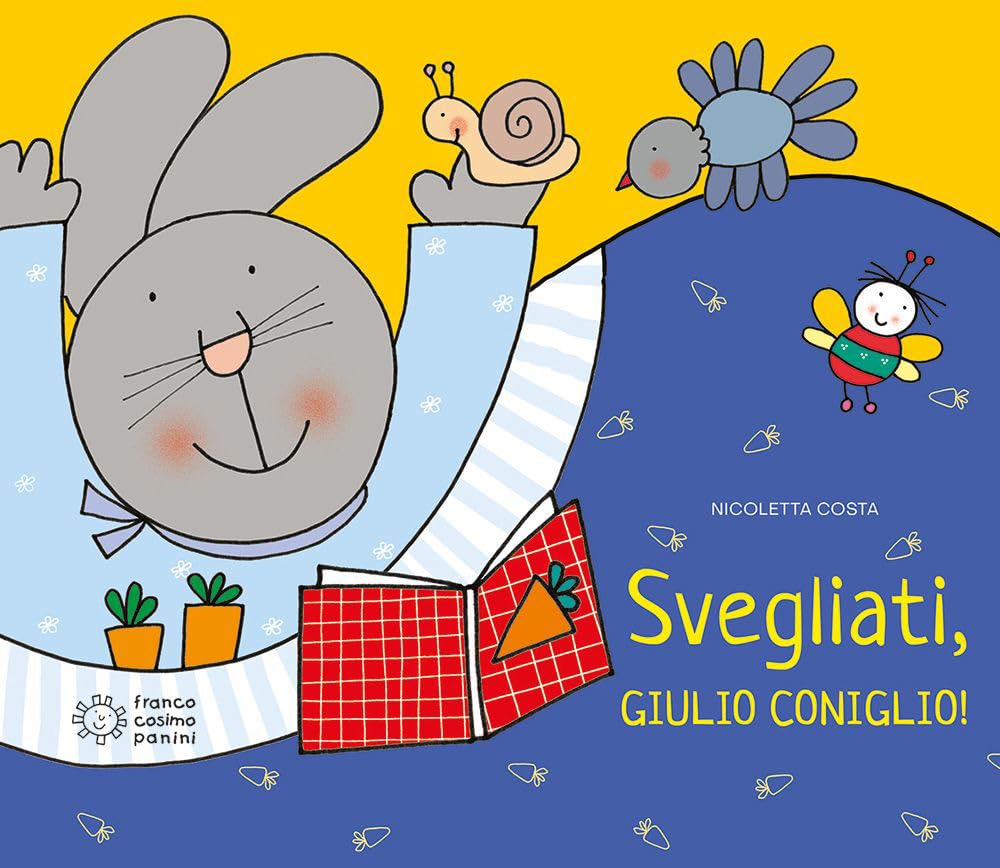 Svegliati, Giulio Coniglio! Ediz. illustrata Non-fiction