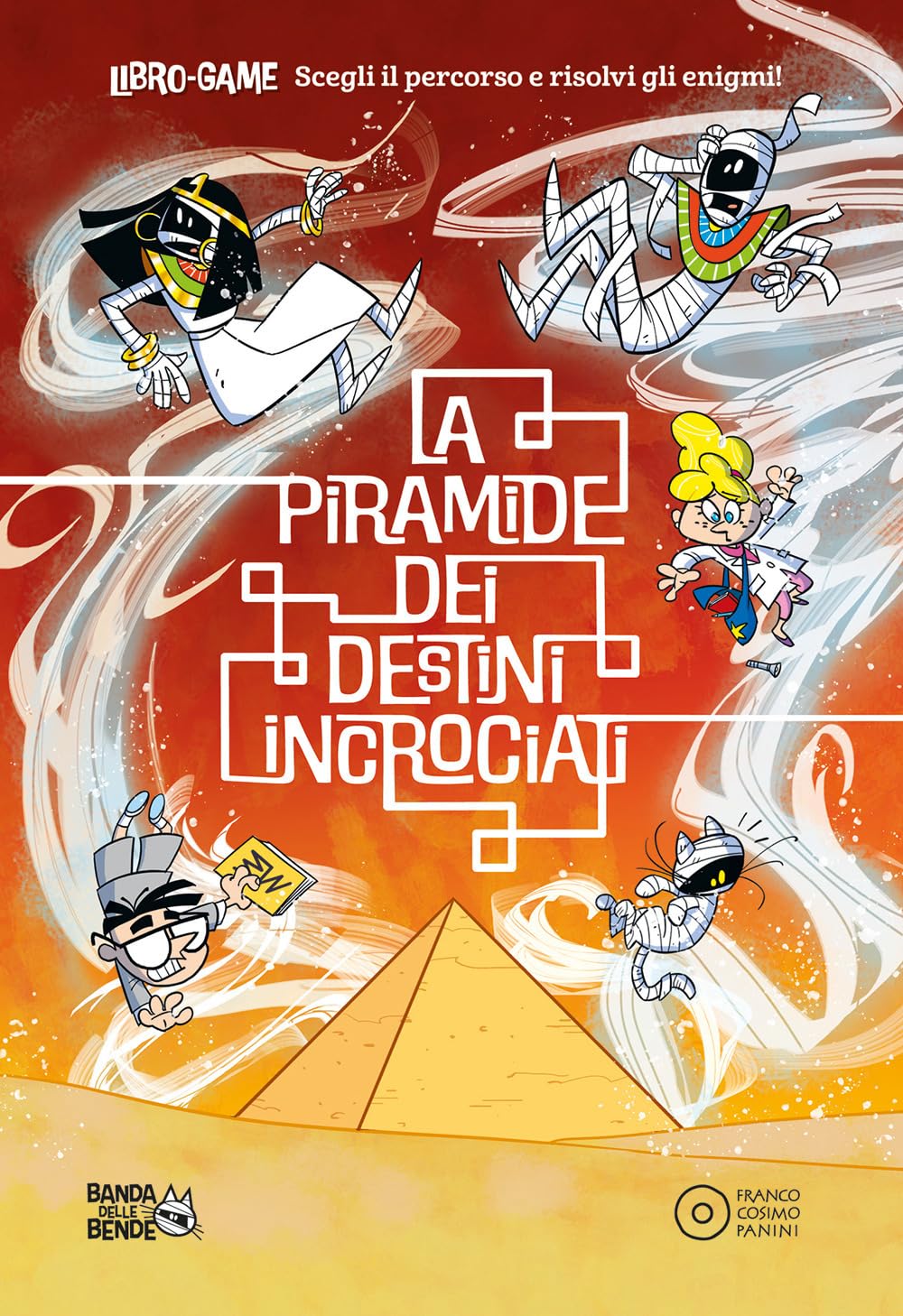 La piramide dei destini incrociati (Banda delle bende) Novels & Short Stories
