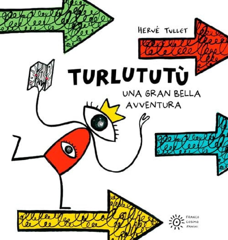 Turlututù. Una gran bella avventura. Ediz. a colori book