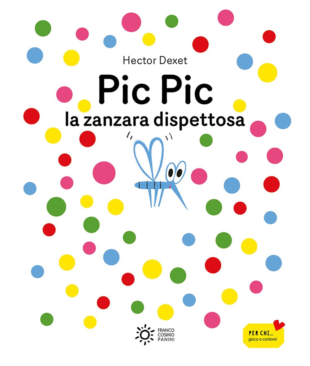 Pic pic la zanzara dispettosa book