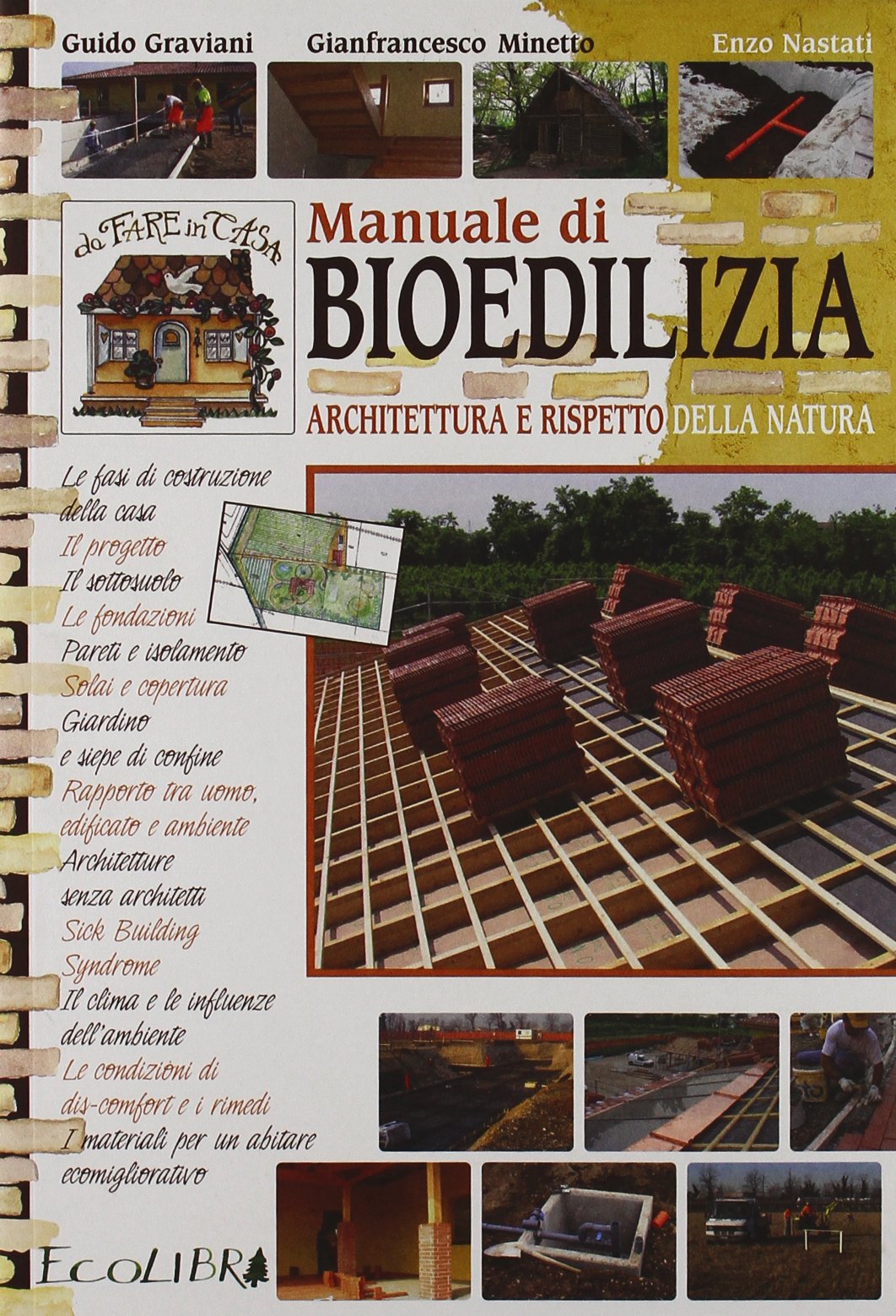 Manuale di bioedilizia. Architettura e rispetto della natura Mathematics