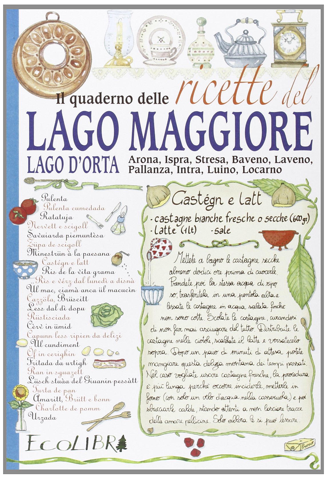 Il quaderno delle ricette del lago Maggiore Leisure, Home & Garden
