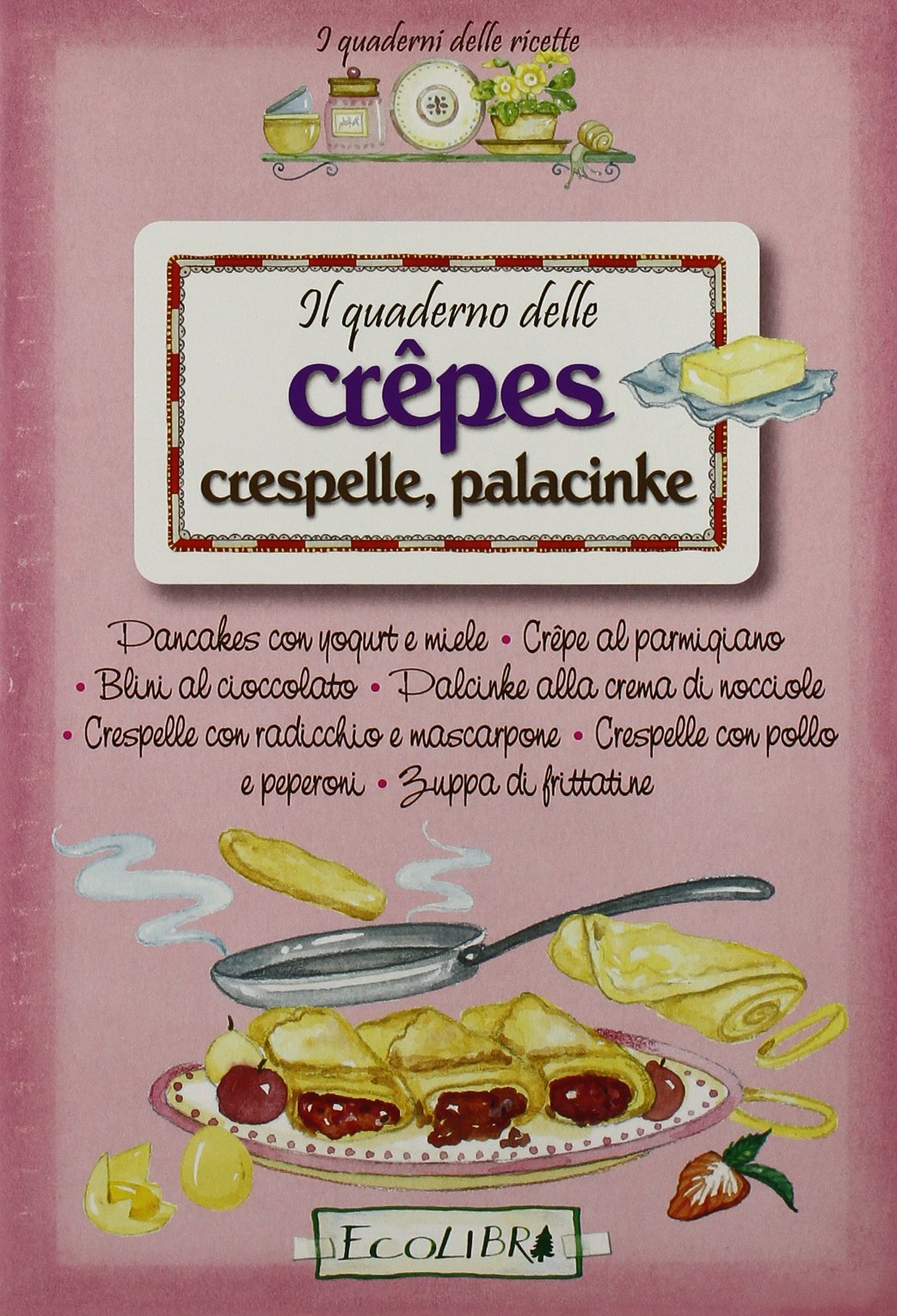 Quaderno crepes, crespelle, palancinke Leisure, Home & Garden