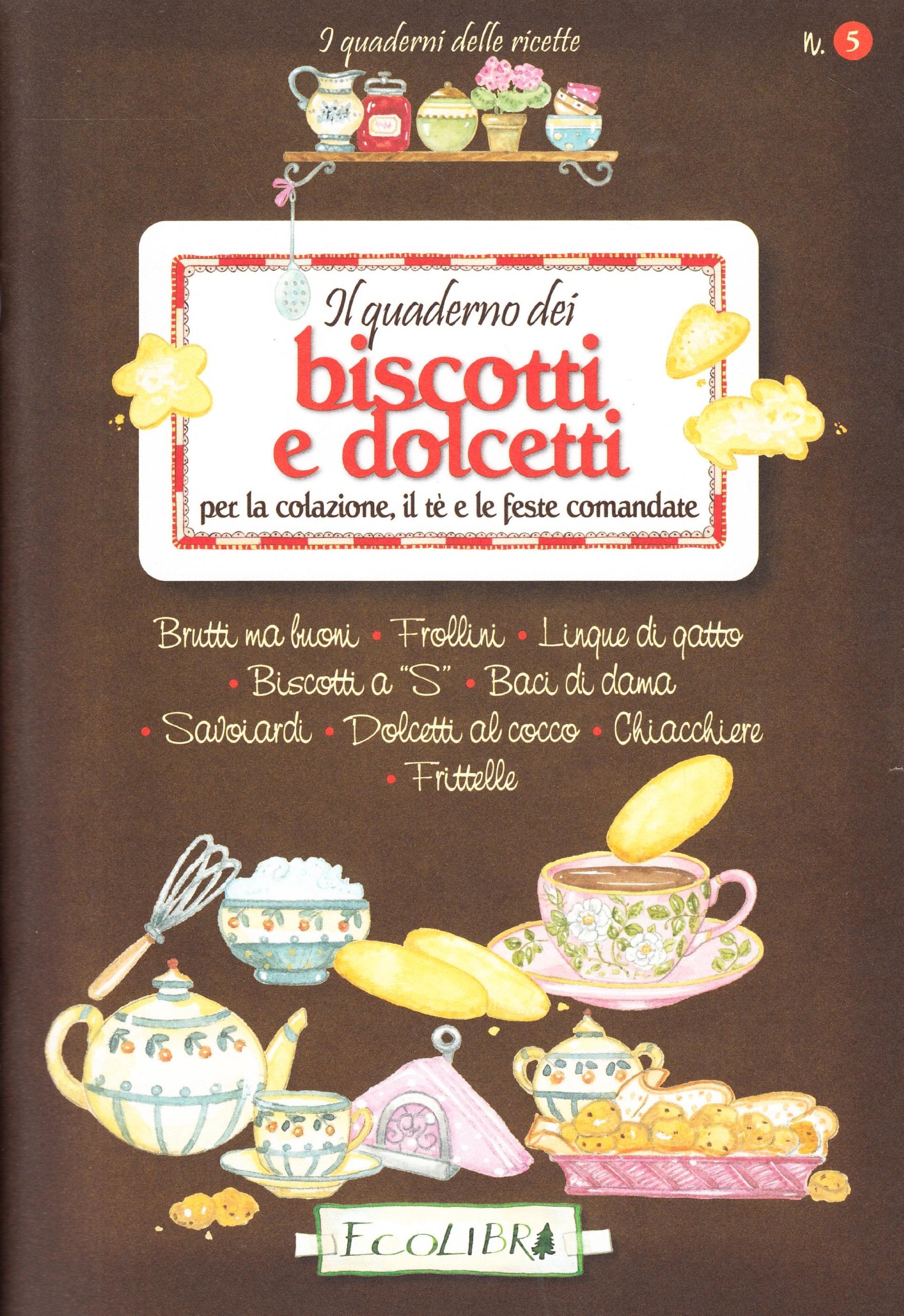 Il quaderno dei biscotti e dolcetti per la colazione, il té e le feste comandate Leisure, Home & Garden