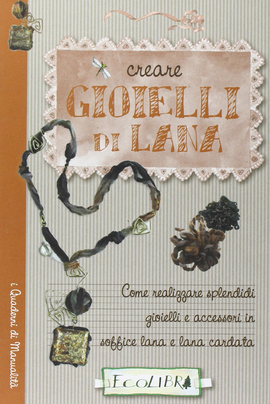 Creare gioielli di lana Hobbies & Crafts