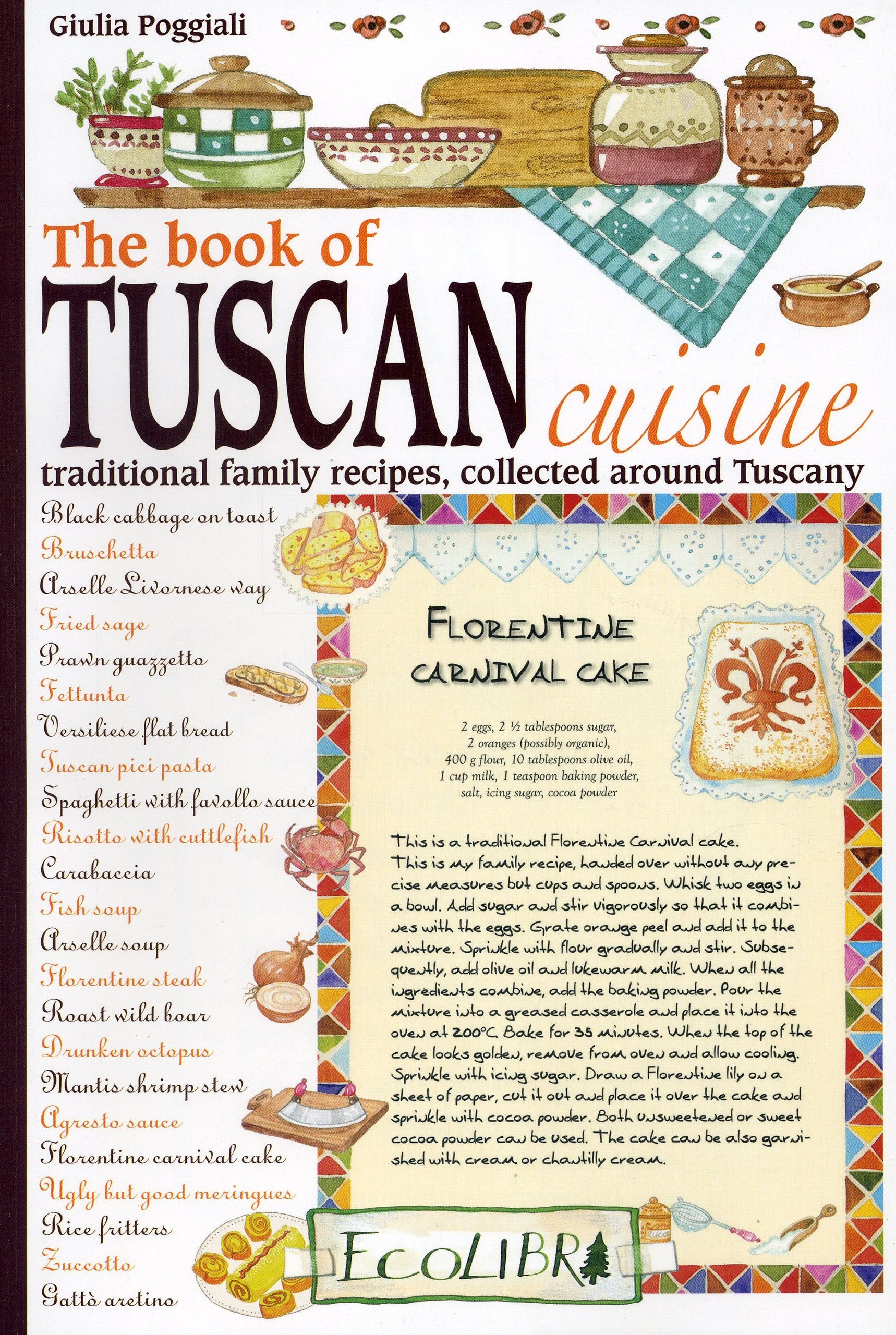 The Book of Tuscan Cuisine Leisure, Home & Garden
