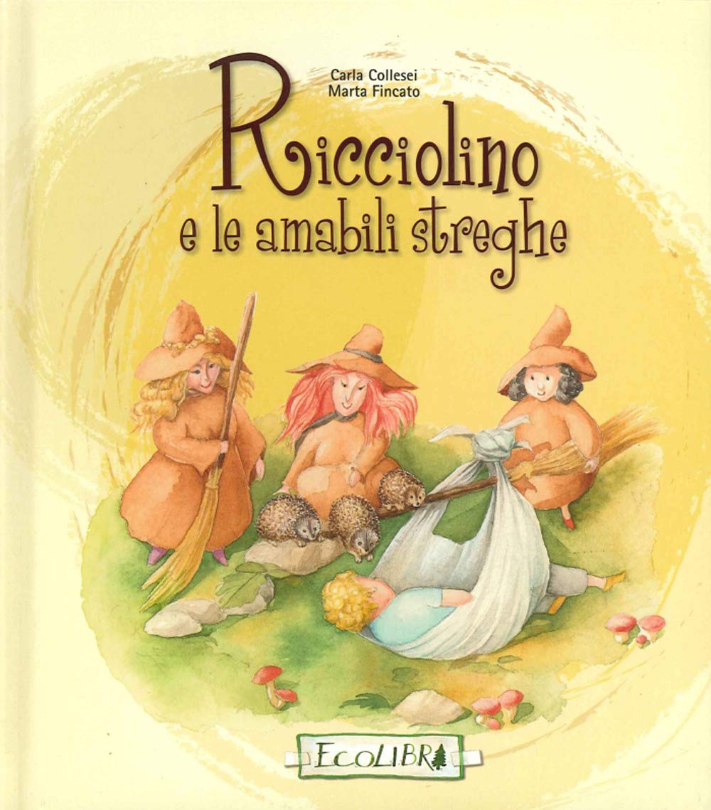 Ricciolino e le amabili streghe. Ediz. illustrata book