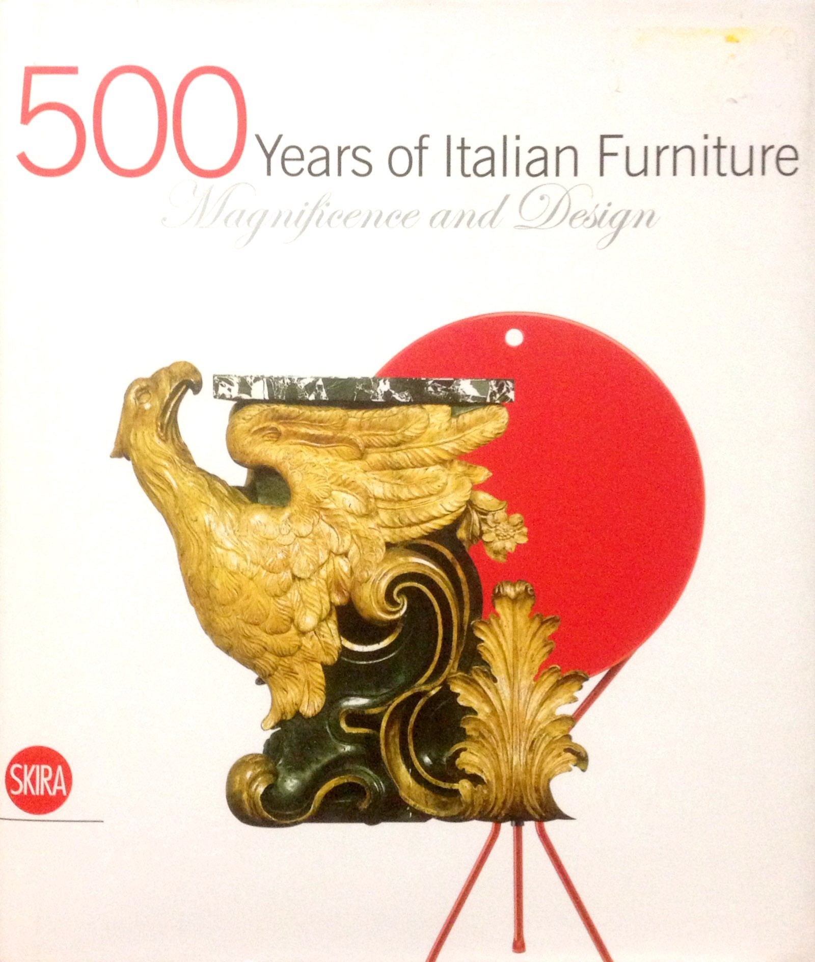 500 Years of Italian Furniture: Magnificence and Design Social Sciences