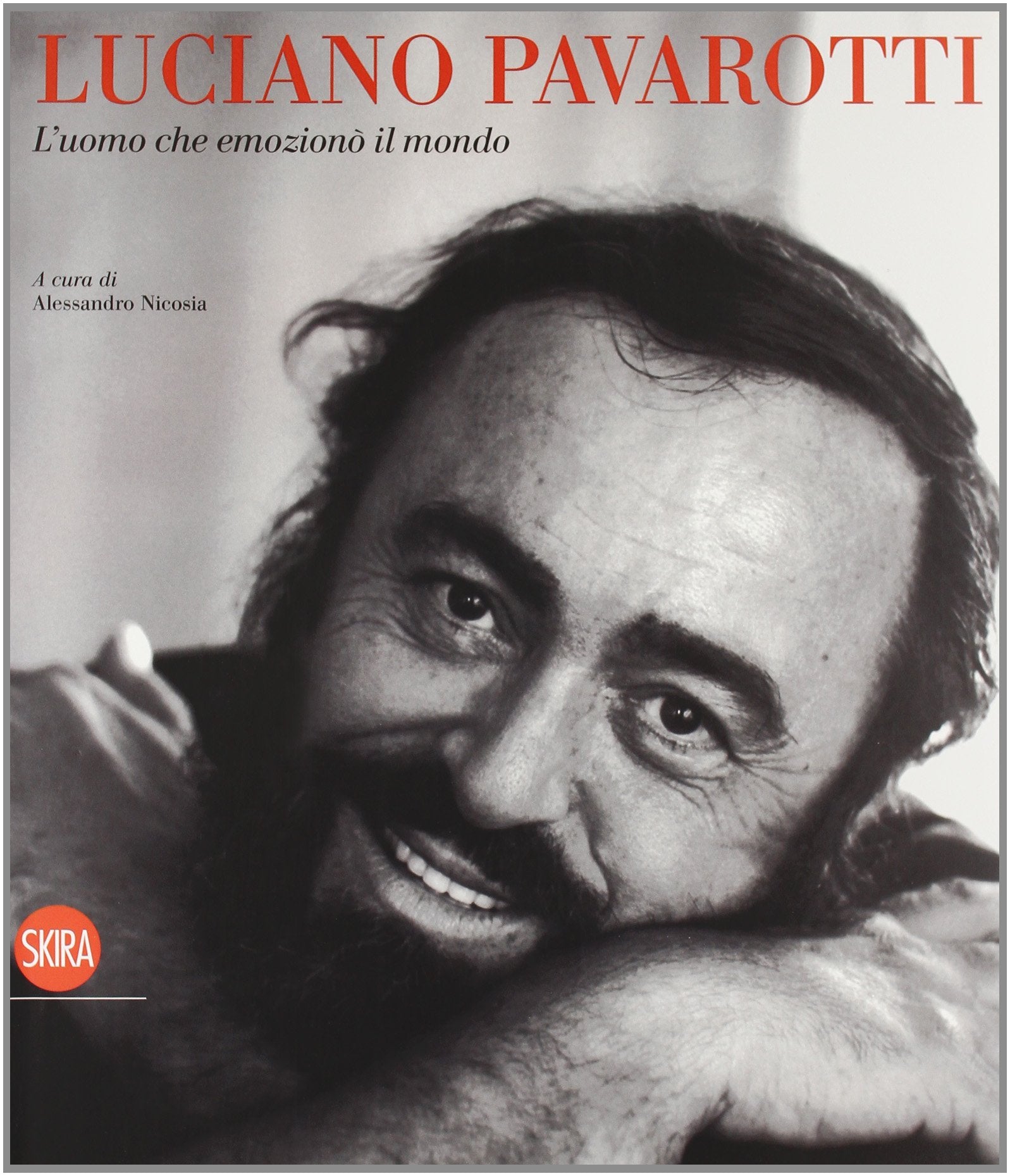Pavarotti. L'uomo che emozionò il mondo book