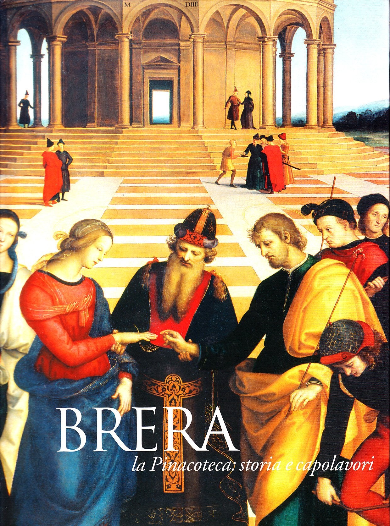 Brera. La storia e i capolavori (Musei e luoghi artistici) Social Sciences