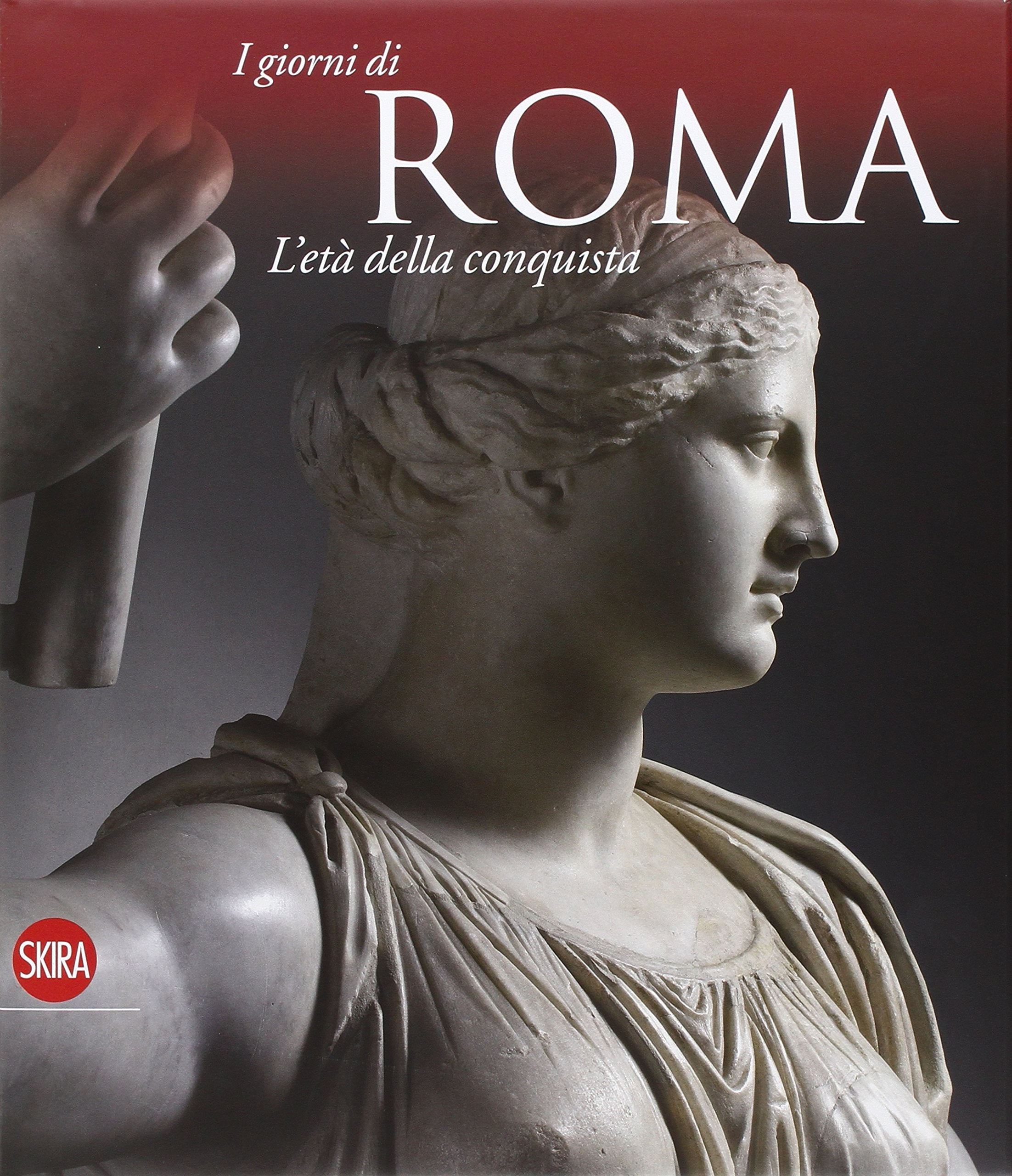 I giorni di Roma: L'età della conquista book
