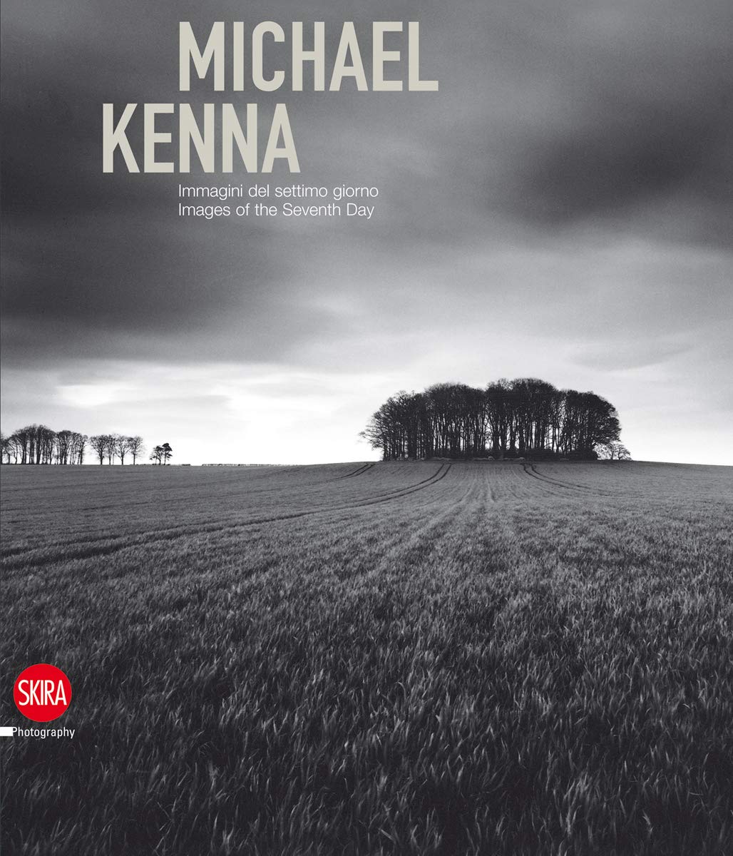 Michael Kenna Images of the Seventh Day 1974-2009 Travel