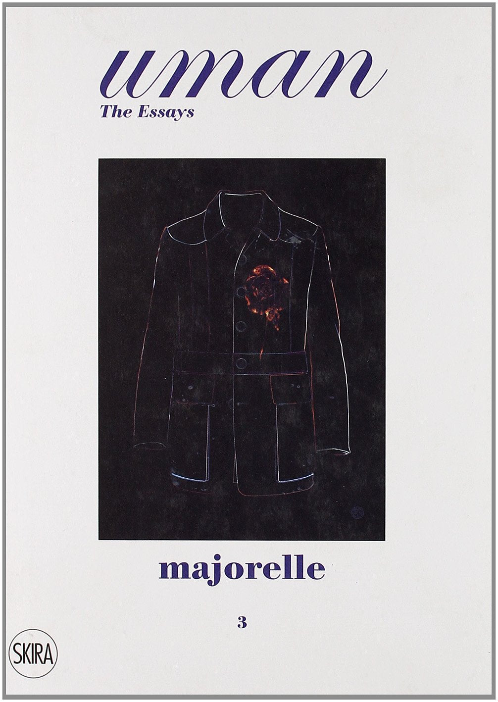 Uman: The Essays, #3: Majorelle: Garden Fashion Books