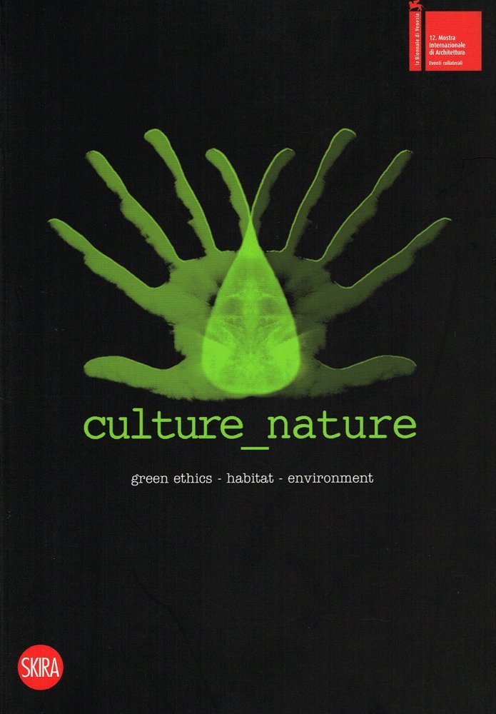Culture nature. Ediz. italiana e inglese (Architettura) Architecture