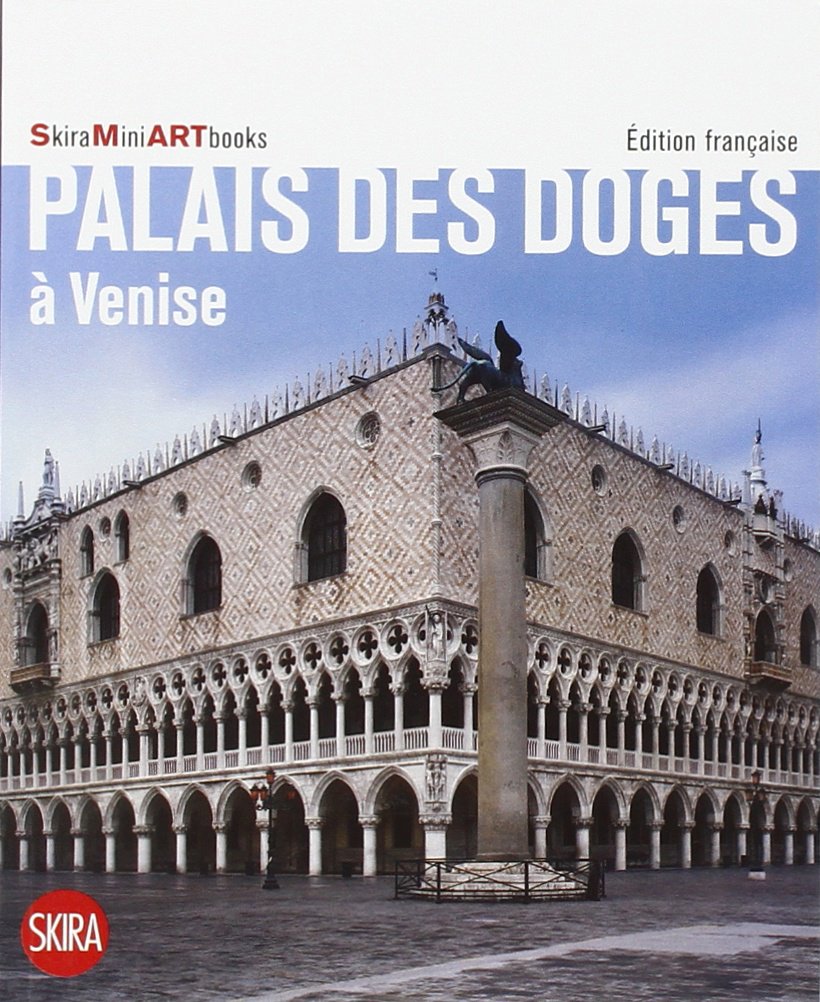Palazzo Ducale a Venezia. Ediz. francese book