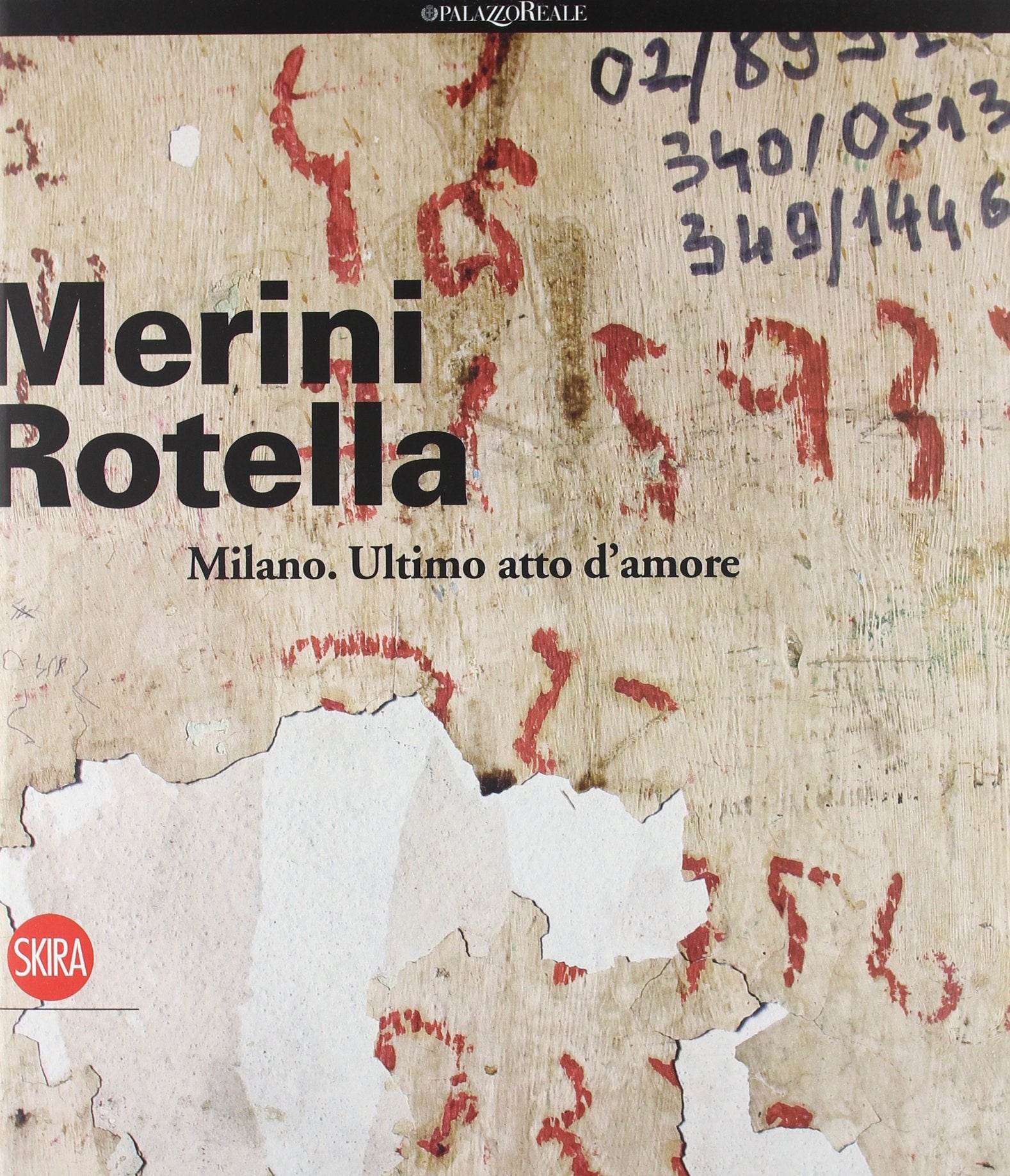 Alda Merini, Mimmo Rotella. Milano, ultimo atto d'amore. Ediz. italiana e inglese (Arte moderna. Cataloghi) Contemporary literature