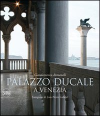 Palazzo Ducale a Venezia. Ediz. italiana, inglese e francese book