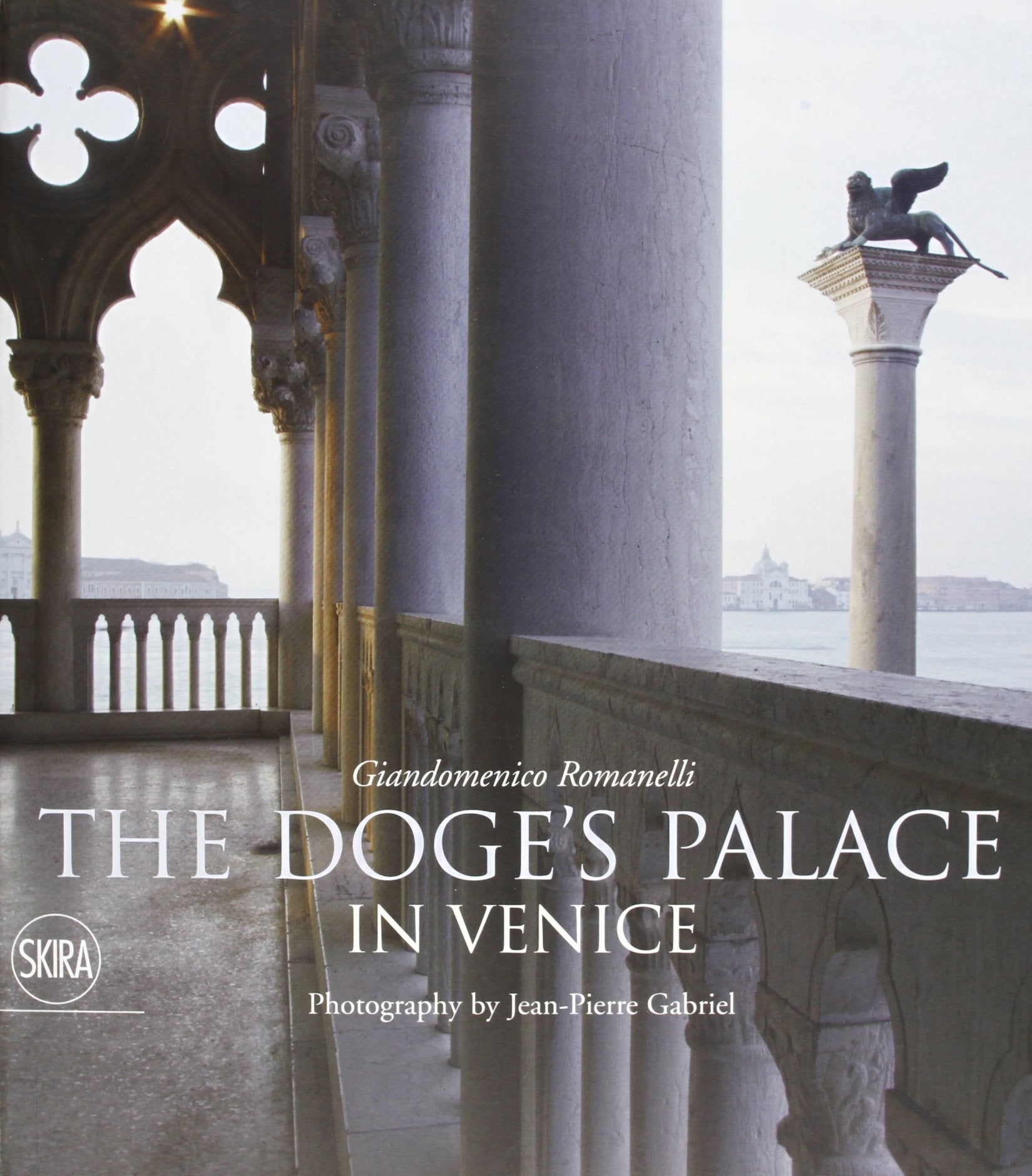The Doge's Palace in Venice. Ediz. illustrata (Musei e luoghi artistici) Architecture