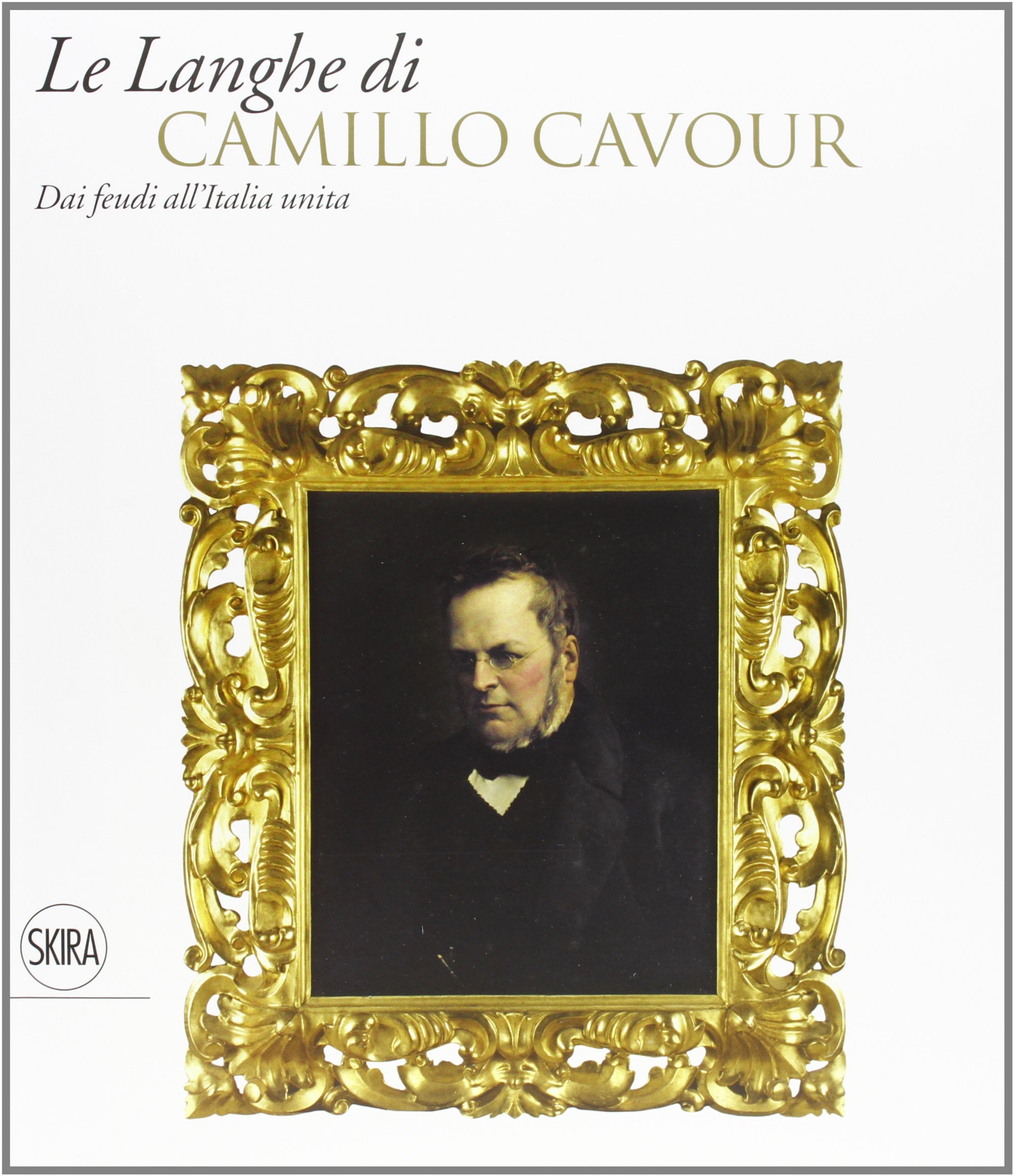 Langhe di Camillo Cavour. Ediz. illustrata book