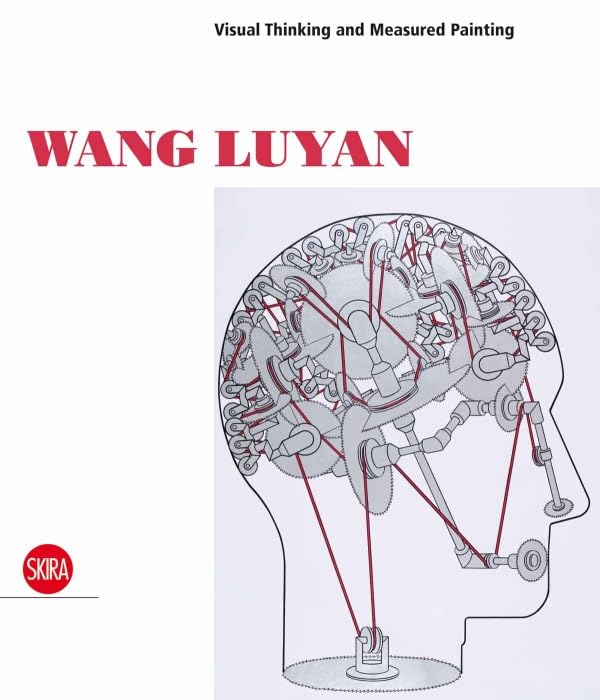 WANG LUYAN (FRANCAIS): VISUAL THINKING AND MEASURED PAINTING book